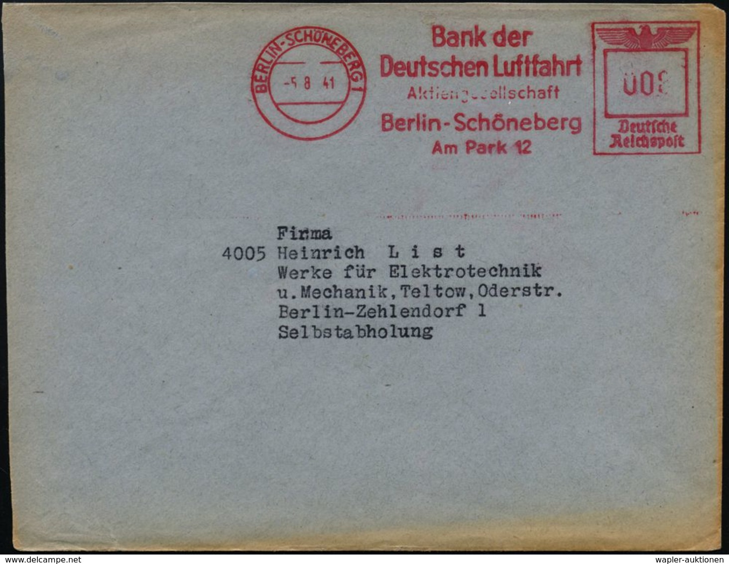 MILITÄRFLUGWESEN / MILITÄRFLUGZEUGE : BERLIN-SCHÖNEBERG 1/ Bank Der/ Deutschen Luftfahrt/ AG.. 1941 (5.8.) Seltener AFS  - Aerei