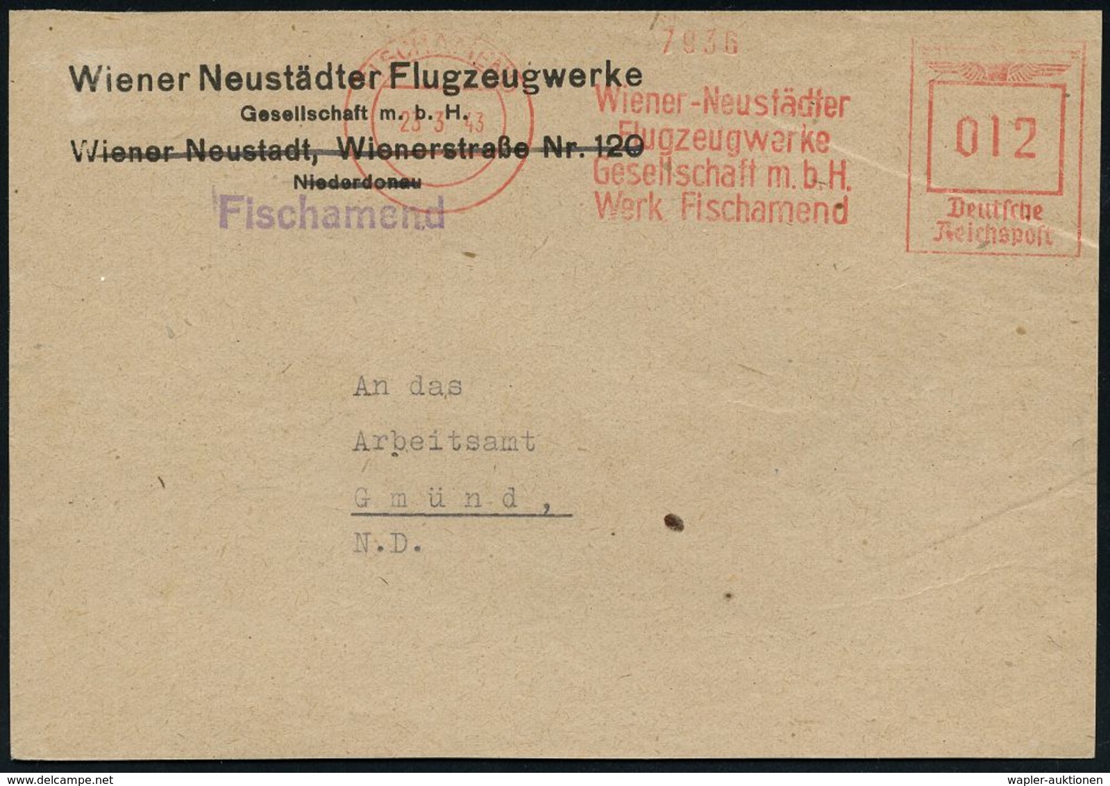 MILITÄRFLUGWESEN / MILITÄRFLUGZEUGE : FISCHAMEND/ Wiener-Neustädter/ Flugzeugwerke/ GmbH/ Werk Fischamend 1943 (23.3.) S - Aerei