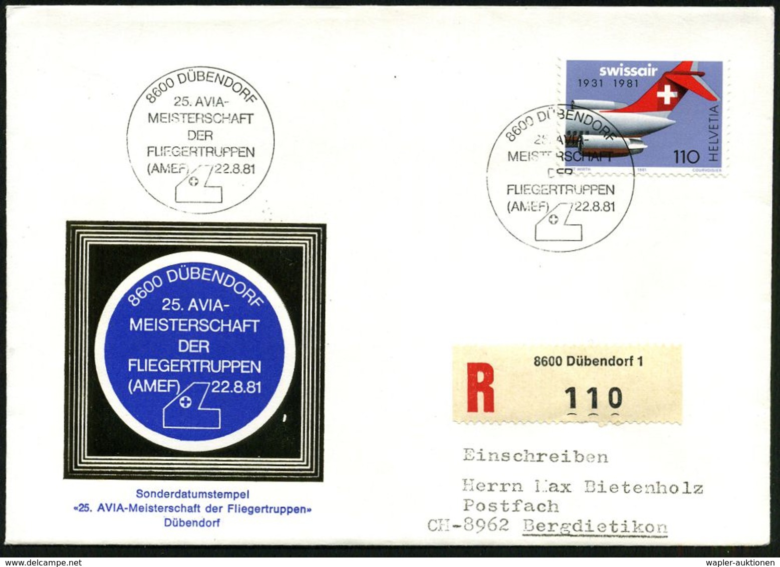 MILITÄRFLUGWESEN / MILITÄRFLUGZEUGE : SCHWEIZ 1981 (22.8.) SSt: 8600 DÜBENDORF/25.AVIA-/MEISTERSCHAFT/DER/FLIEGERTRUPPEN - Airplanes
