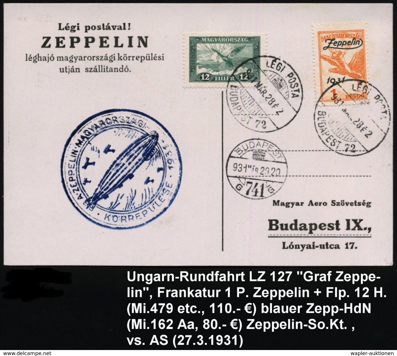 ZEPPELINPOST / ZEPPELIN-BELEGE : UNGARN 1931 (28.3.) Ungarn-Rundfahrt "LZ 127", 1 Ft. Zeppelin + 12 F. Flp., 2x 1K: LEGI - Zeppelins