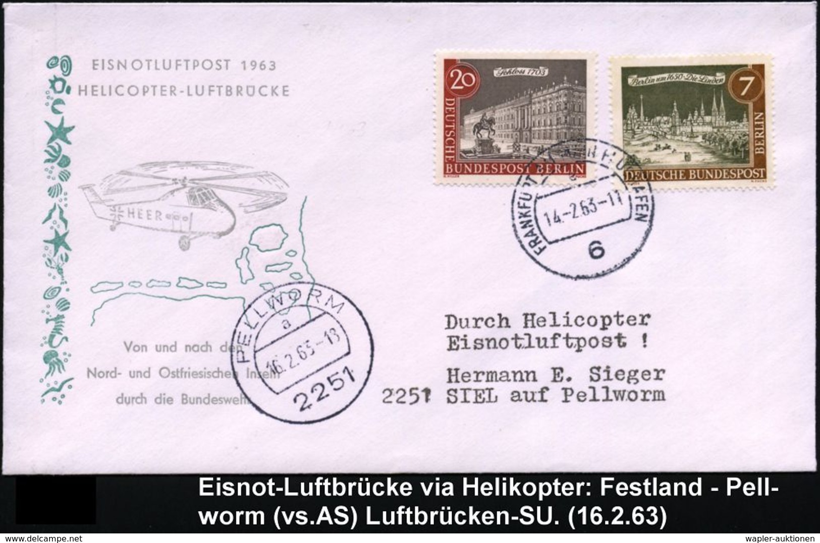 HELIKOPTER / HUBSCHRAUBERPOST : Pellworm /  Frankfurt/ M. 1963 (14.2.) 1K: 6 FRANKFURT AM MAIN FLUGHAFEN Auf SU: EISNOTL - Hubschrauber