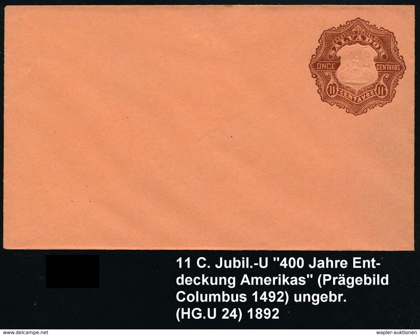 CHRISTOPH KOLUMBUS : EL SALVADOR 1892 11 C. Jubil.-U ,braun: "400 Jahre Columbus-Landung" + Blind-Prägefeld: Columbus Pf - Christopher Columbus