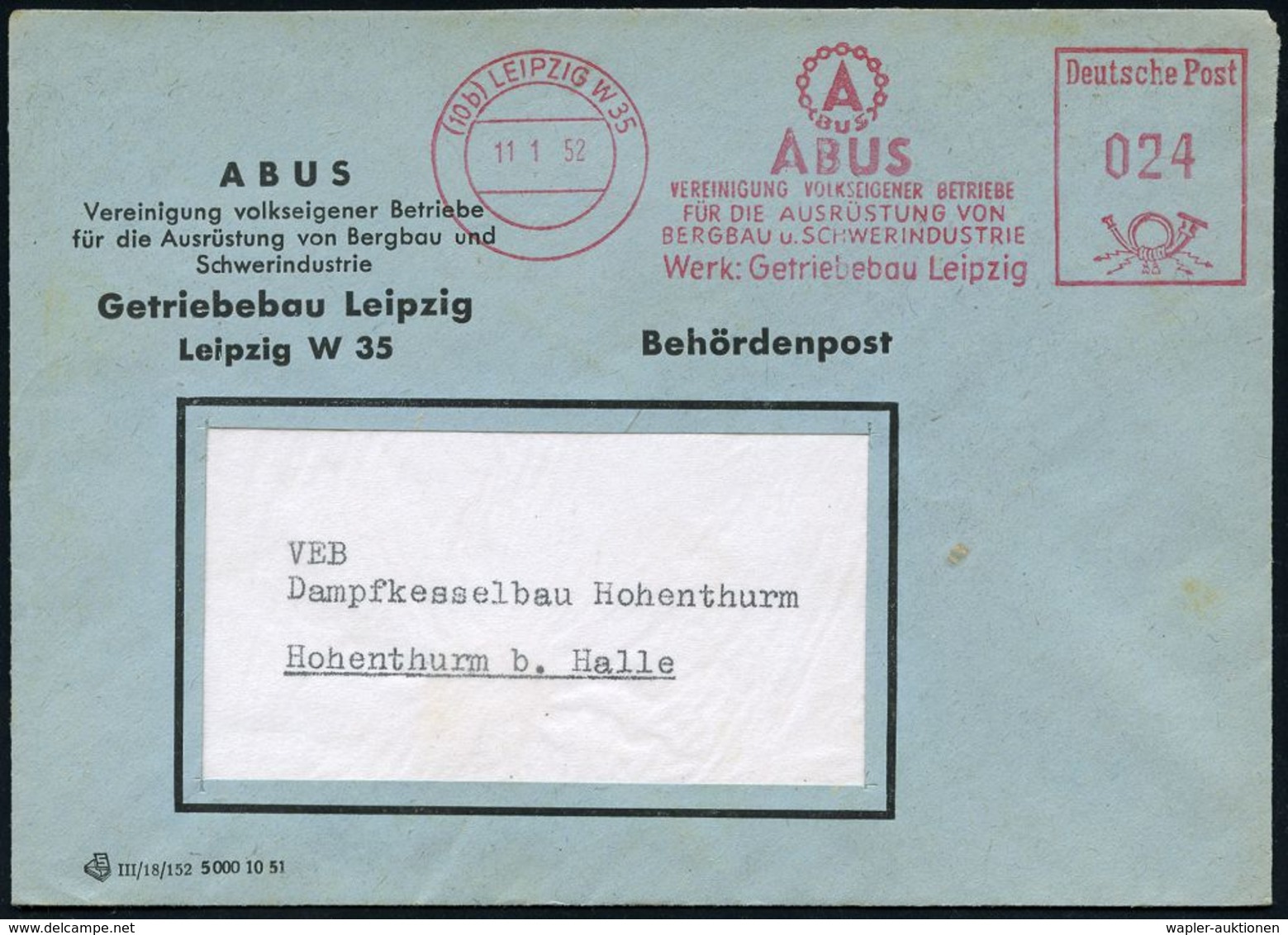 BERGBAU / AUSRÜSTUNG / GERÄTE / UNIFORMEN : (10b) LEIPZIG W 35/ ABUS/ VVB/ FÜR DIE AUSRÜSTUNG VON/ BERGBAU U.SCHWERINDUS - Sonstige & Ohne Zuordnung