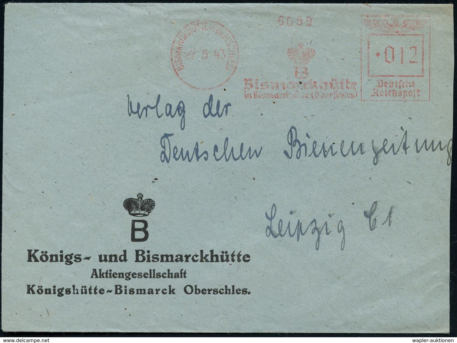 VERHÜTTUNG / ERZ- & METALLVERARBEITUNG : BISMARCKHÜTTE (OBERSCHLES)/ B/ Bismarckhütte.. 1943 (27.5.) Seltener AFS = Haus - Autres & Non Classés