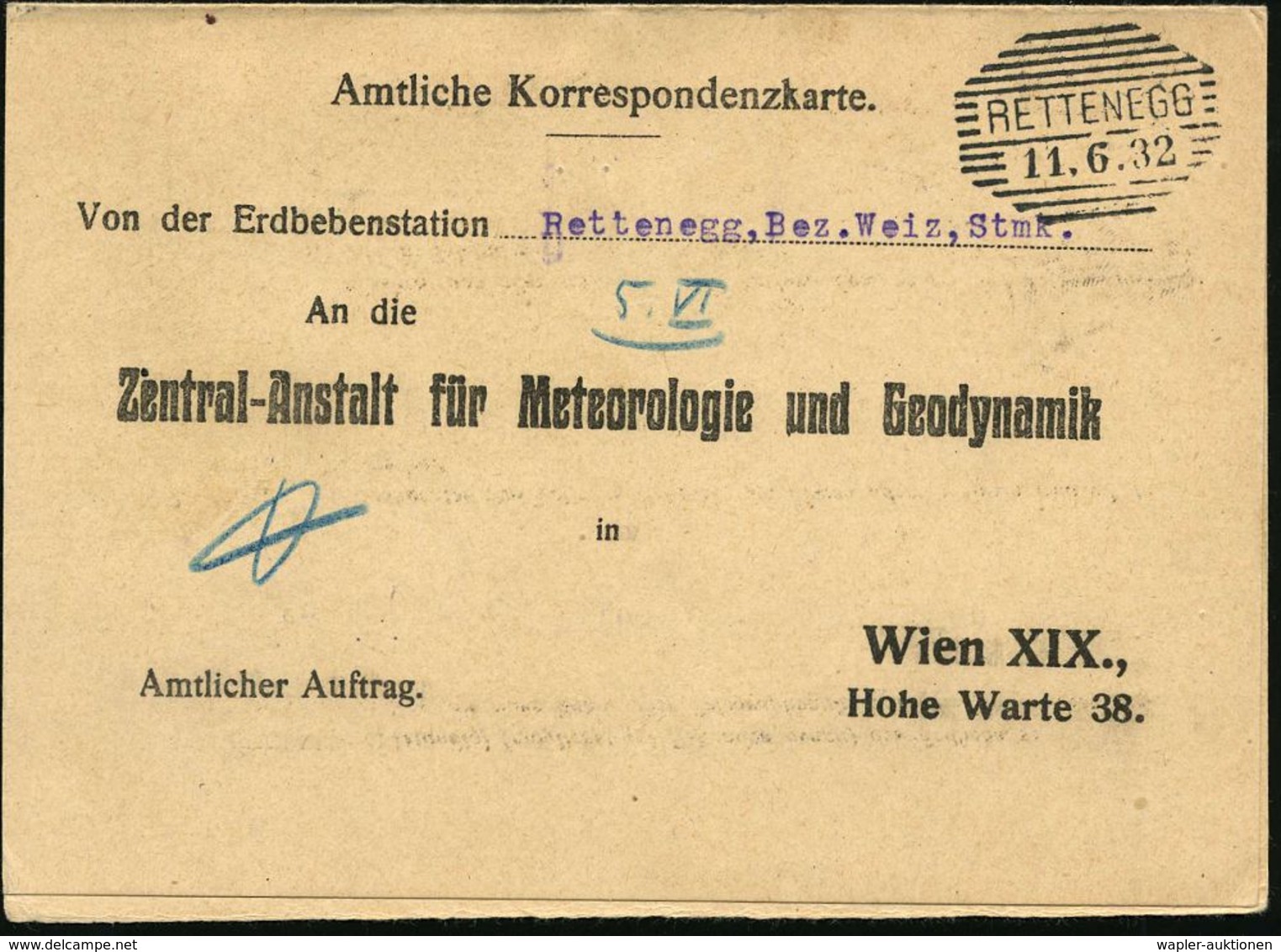 VULKANISMUS / ERDWÄRME / GEYSIR : ÖSTERREICH 1932 (11.6.) Portofreie Dienstkt.: Erdbebenstation.. An Zentral-Anstalt Für - Volcans