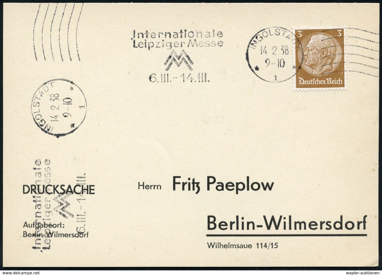 INTERNATIONALE LEIPZIGER MUSTERMESSE (MM) : INGOLSTADT/ *1*/ Internat./ Leipz.Messe/ MM/ 6.III.-14.III. 1938 (14.2.) MWS - Non Classificati