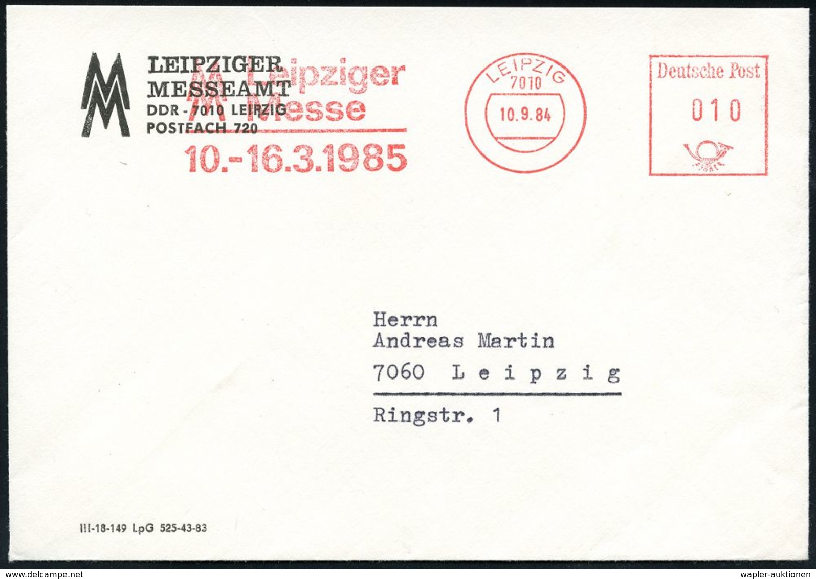 INTERNATIONALE LEIPZIGER MUSTERMESSE (MM) : 7010 LEIPZIG/ MM/ Leipziger/ Messe/ 10.-16.3. 1985 (10.9.) AFS Auf Messe-Bf. - Unclassified