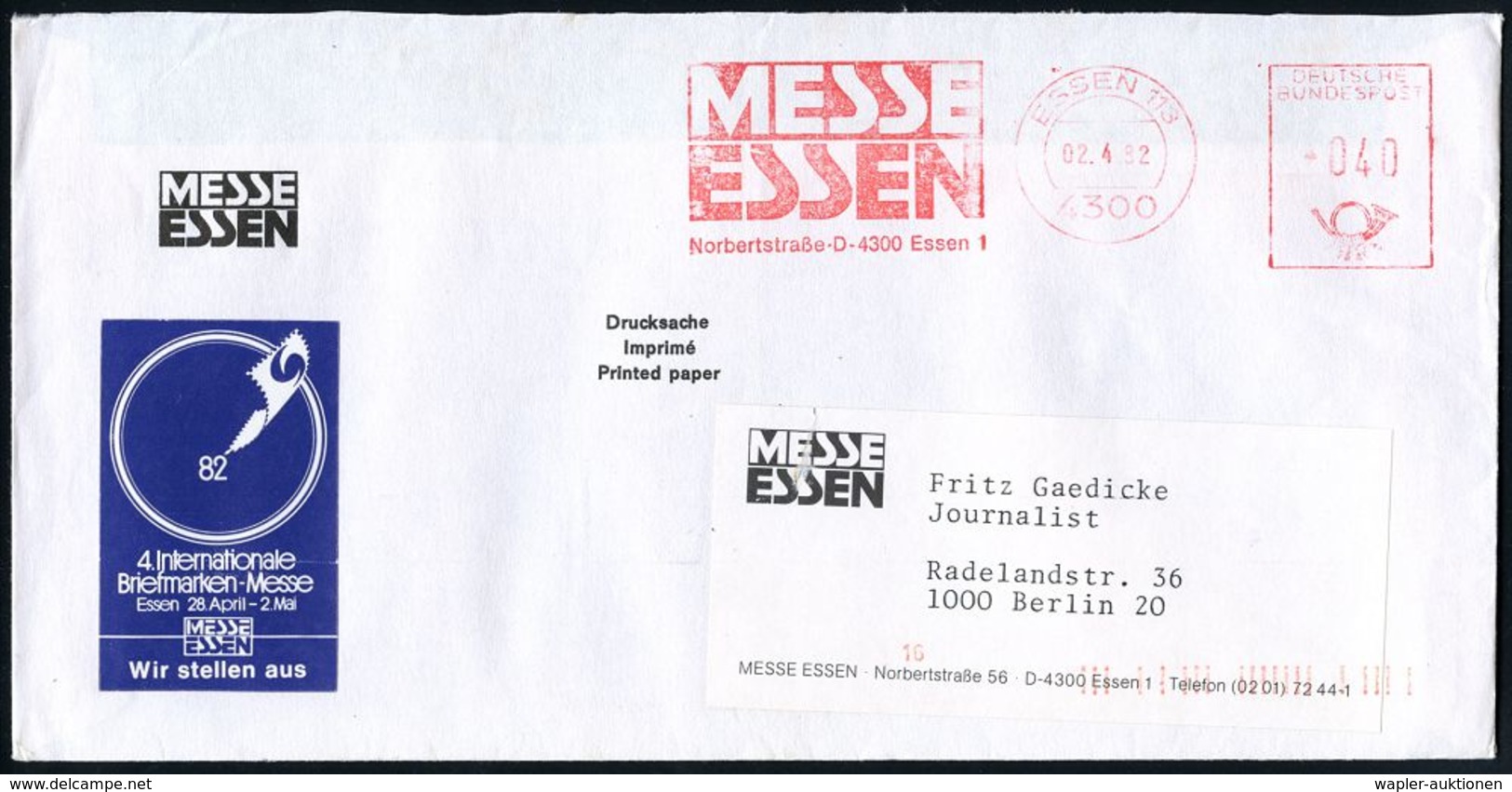 INTERNATIONALE IN- & AUSLANDS-MESSEN : 4300 ESSEN 113/ MESSE/ ESSEN.. 1982 (2.4.) AFS Auf Reklame-Bf.: 4. Internat. Brie - Non Classés