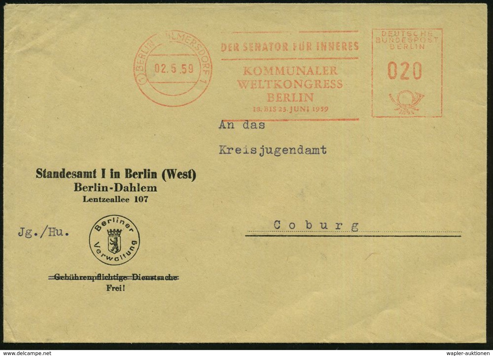 INTERNATIONALE ORGANISATIONEN & KONGRESSE : (1) BERLIN-WILMERSDORF 1/ DER SENATOR FÜR INNERES/ KOMMUNALER/ WELTKONGRESS. - Other & Unclassified