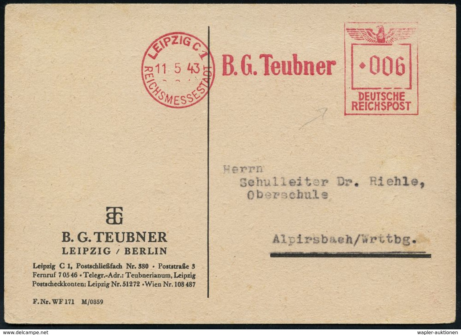 SCHULE / GYMNASIUM : LEIPZIG C 1/ REICHSMESSESTADT/ B.G.Teubner 1943 (11.5.) Seltener AFS-Typ Francotyp "Reichsadler ANT - Autres & Non Classés