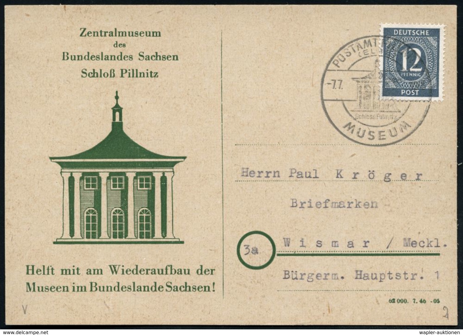 KUNSTMUSEEN / GALERIE : PILLNITZ POSTAMT/ (ELBE)/ Schloss Pillnitz/ MUSEUM 1946 (7.7.) Seltener SSt = Hauspostamt (Museu - Musei