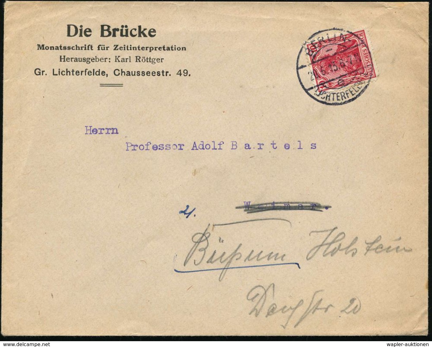 LITERATUR & DICHTKUNST (ALLGEMEIN) : BERLIN-/ E/ LICHTERFELDE 1 1913 (20.6.) 1K-Brücke Auf. Vordr.-Bf.: Die Brücke, Mona - Ecrivains