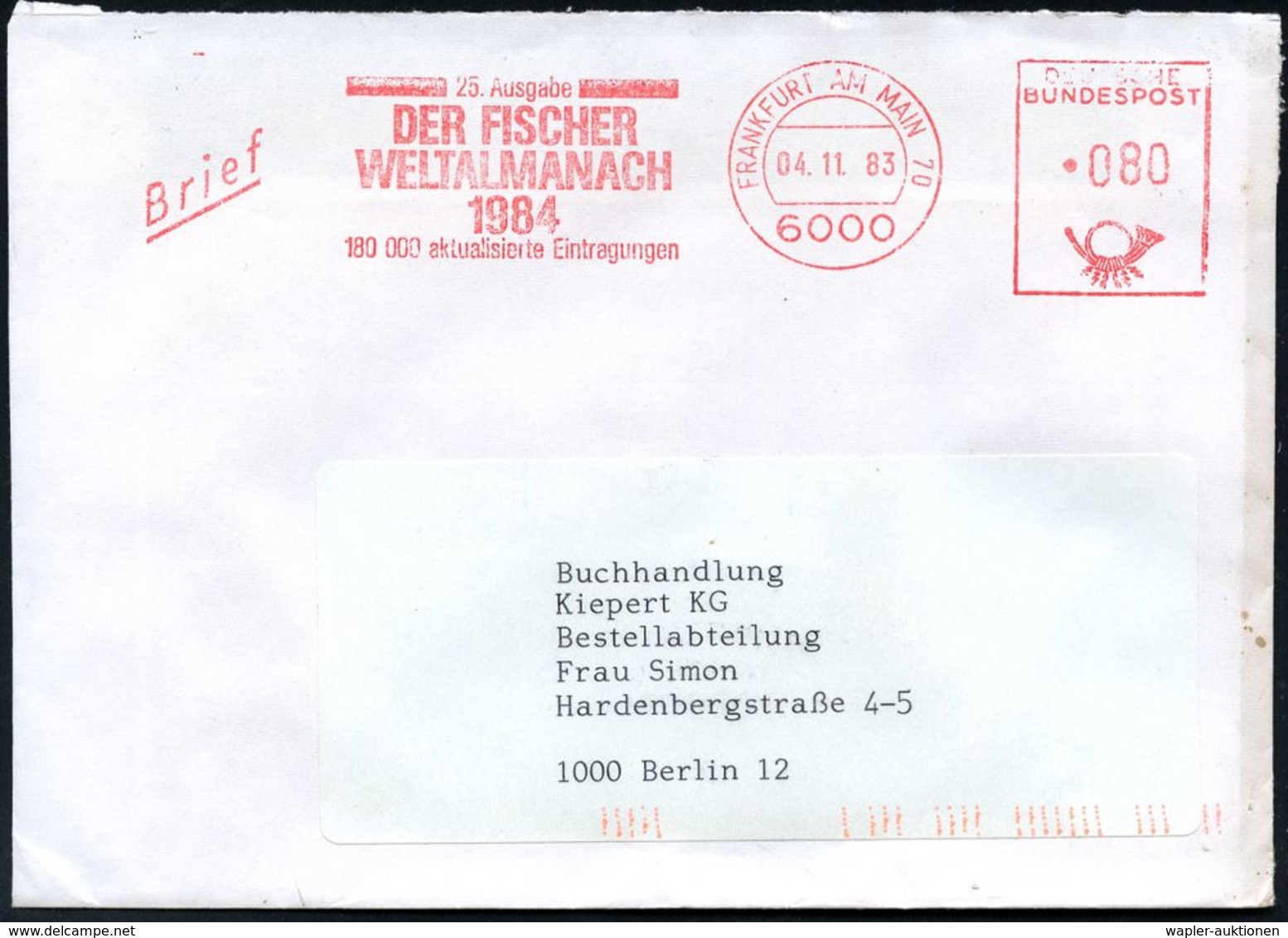 LITERATUR & DICHTKUNST (ALLGEMEIN) : 6000 FRANKFURT AM MAIN  70/ ..DER FISCHER/ WELTALMANACH/ 1984.. 1983 (4.11.) Selten - Ecrivains