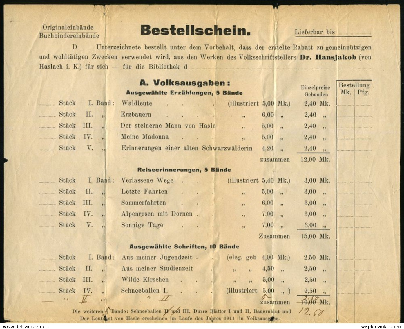 DEUTSCHSPRACHIGE DICHTER & LITERATUR : HASLACH/ *(KINZIGTHAL)/ A 1911 (28.3.) 1K-Gitter Auf Falt-Bf.: Bestellschein ..We - Ecrivains
