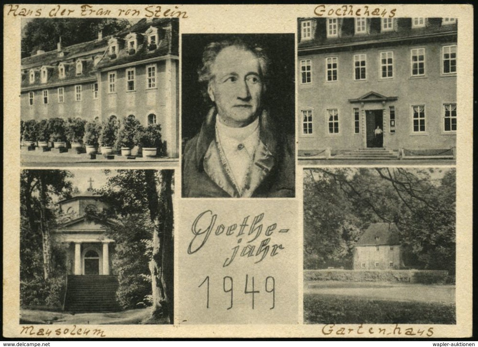 JOHANN WOLFGANG VON GOETHE (1749 - 1832) : (15a) WEIMAR 1/ GOETHES WEIMAR GRÜSST DIE WELT!/ GOETHEJAHR 1949 (6.4.) SSt ( - Ecrivains