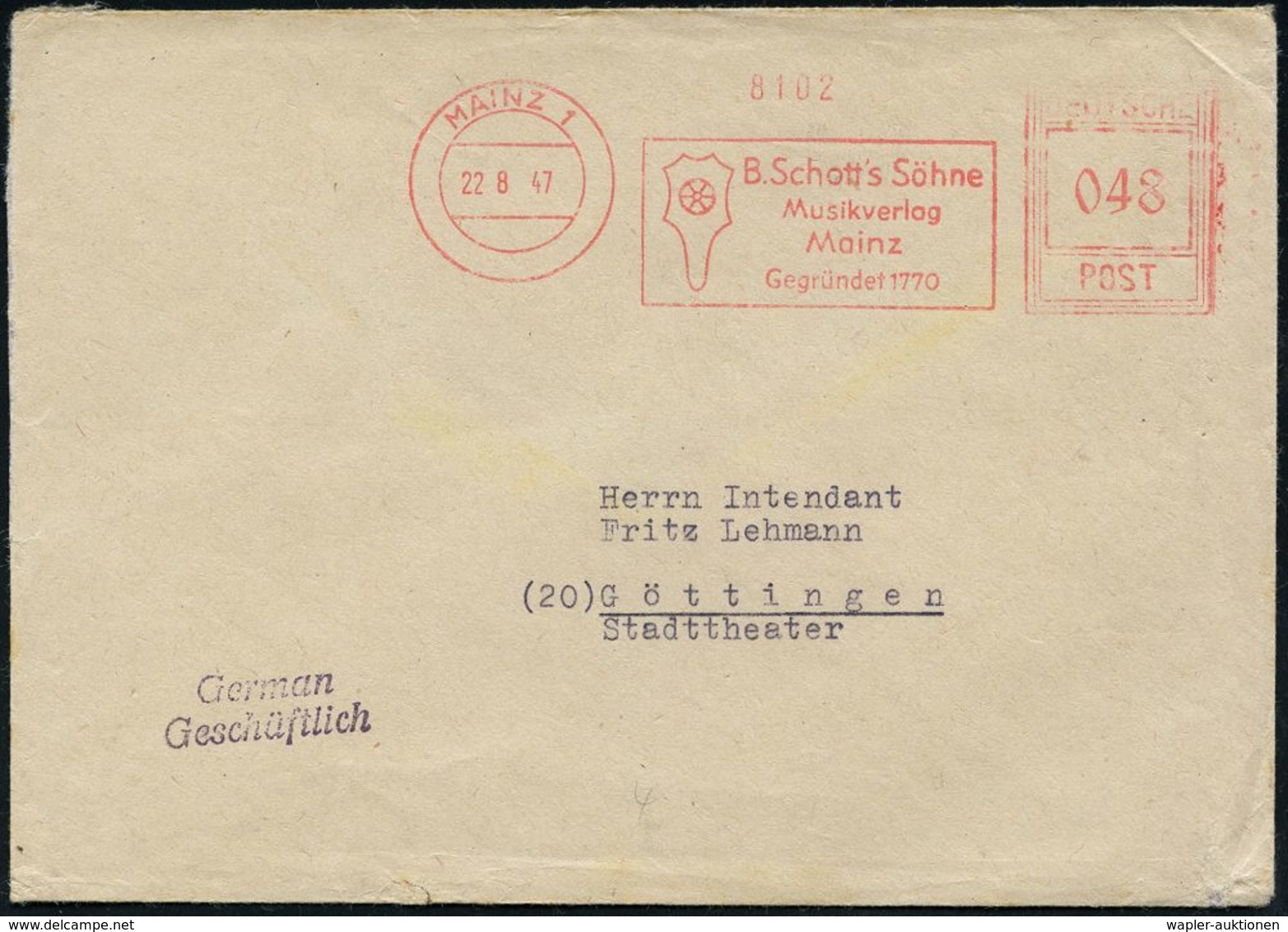 MUSIK-VERLAGE : MAINZ 1/ B.Schott's Söhne/ Musikverlag/ ..Gegründet 1770 1947 (22.8.) Seltener AFS-Typ "Hochrechteck" (L - Music