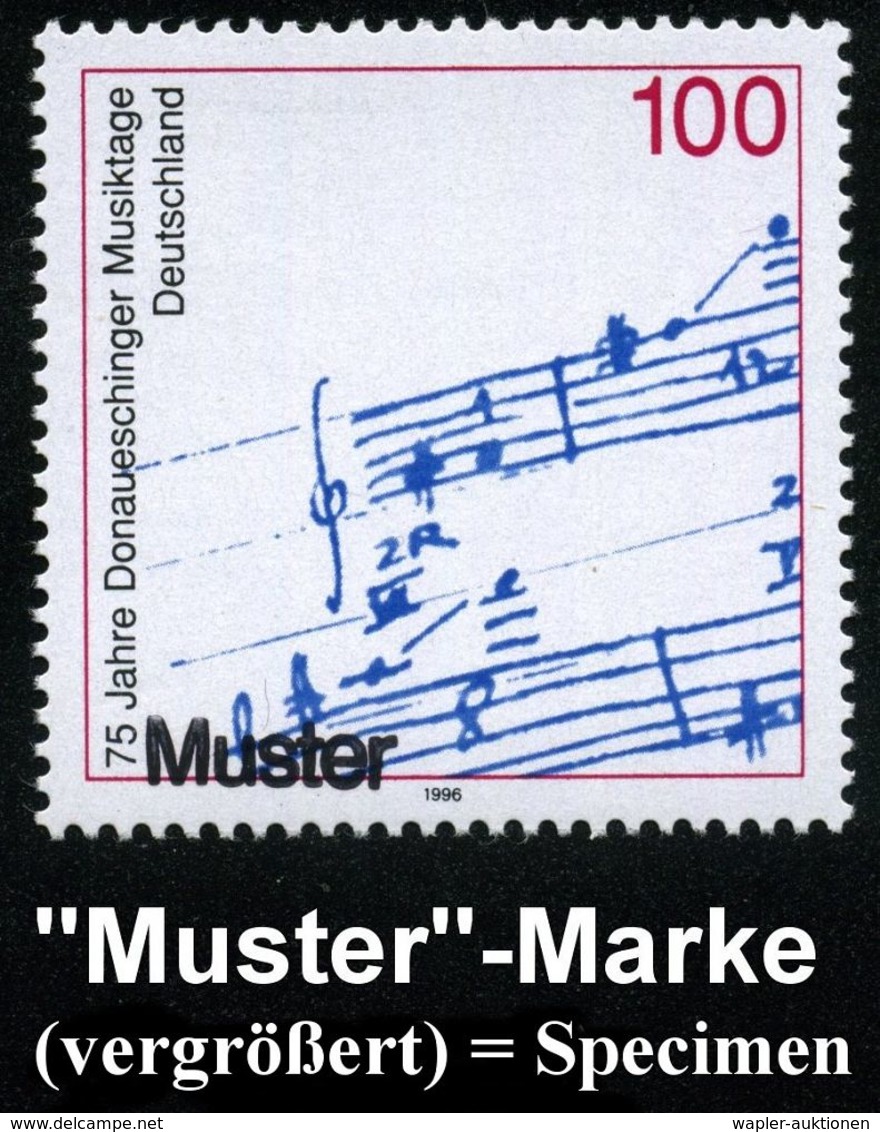 KLASSISCHE MUSIK-FESTIVALS & FESTWOCHEN : Donaueschingen 1996 (Okt.) 100 Pf. "75 Jahre Donaueschinger Musiktage" + Amtl. - Musique