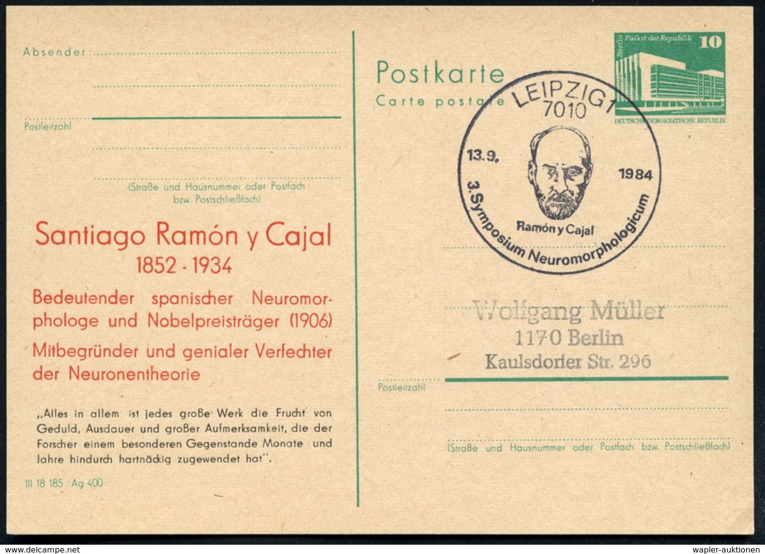 NOBELPREIS / NOBELPREISTRÄGER : 7010 LEIPZIG 1/ Ramon Y Cajal/ 3.Symposium Neuromorphologicum 1984 (13.9.) SSt = Kopfbil - Nobel Prize Laureates