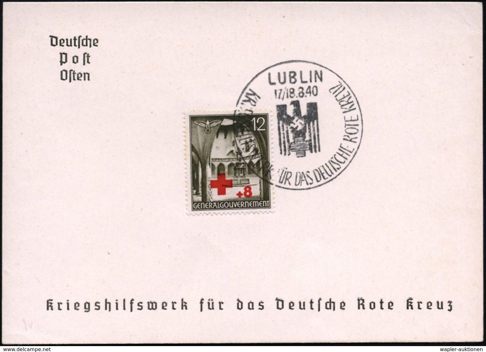 ROTES KREUZ  / DRK / IRK / ROTER HALBMOND : GENERALGOUVERNEMENT 1940 (Aug.) SSt.: LUBLIN/KRIEGSHILFSWERK FÜR DAS DEUTSCH - Red Cross