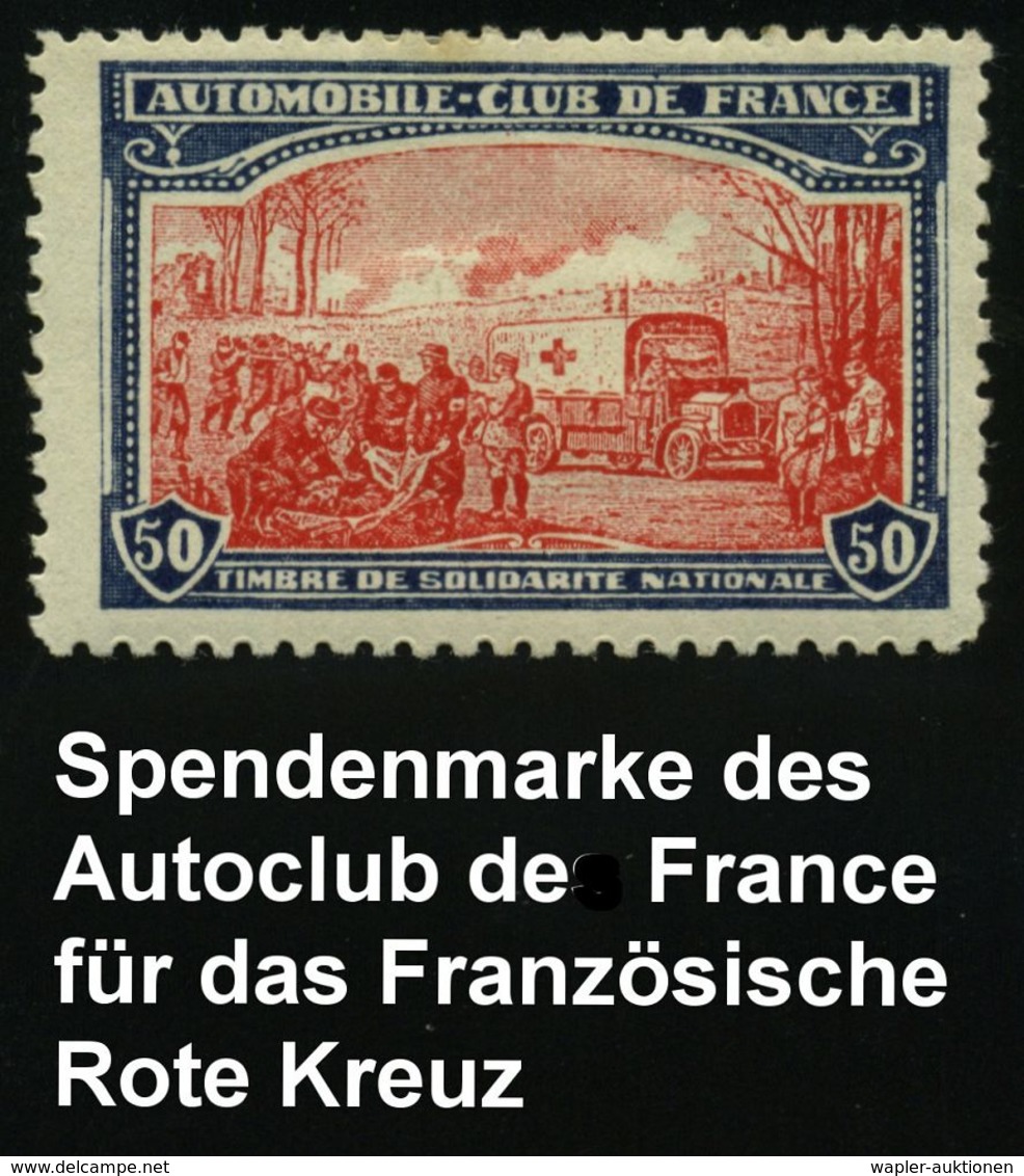 ROTES KREUZ  / DRK / IRK / ROTER HALBMOND : FRANKREICH 1914 50 C. Rotkreuz-Spendenmarken "AUTOMOBILE-CLUB DE FRANCE" 50  - Croix-Rouge