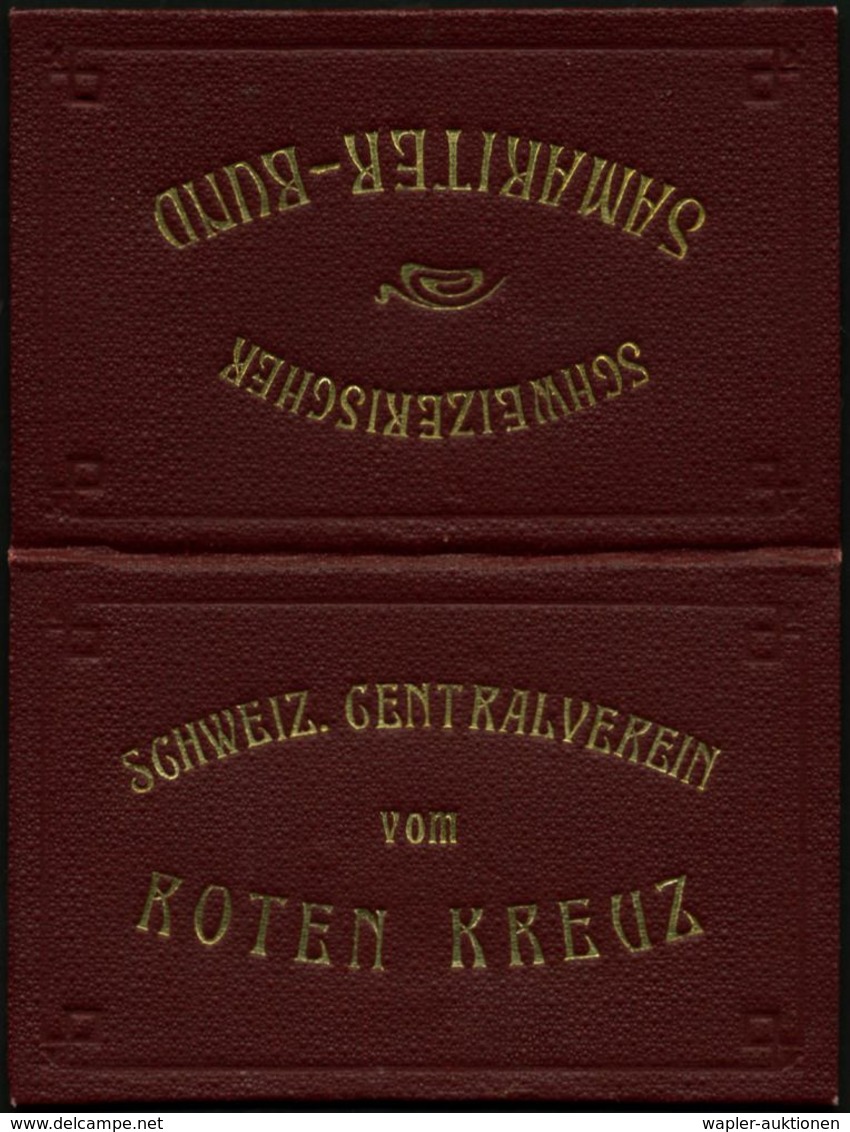 ROTES KREUZ  / DRK / IRK / ROTER HALBMOND : SCHWEIZ 1910 Orig. (Klapp)-Ausweis: SCHWEIZER CENTRALVEREIN Vom ROTEN KREUZ  - Croix-Rouge