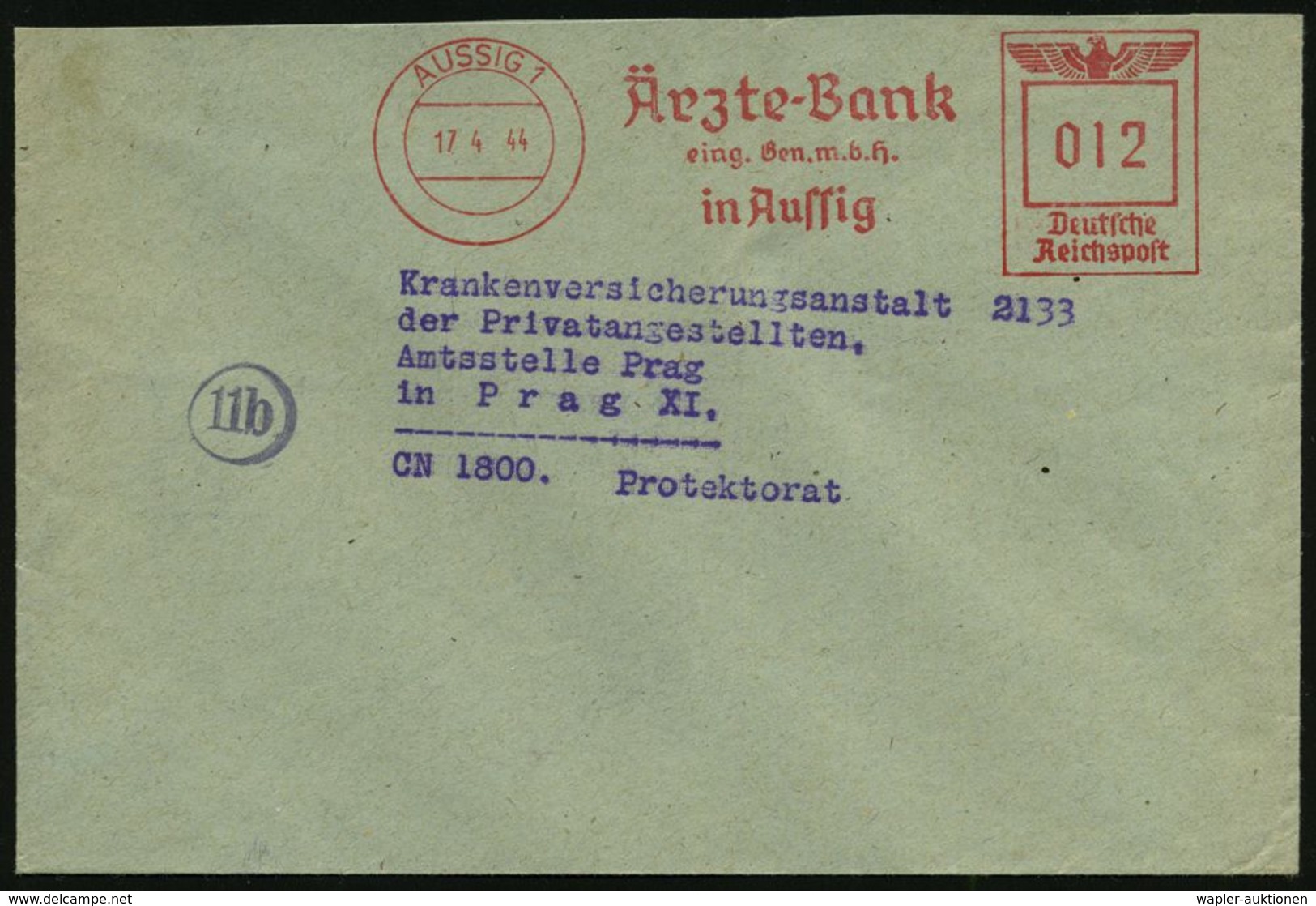 MEDIZIN / GESUNDHEITSWESEN : AUSSIG 1/ Ärzte-Bank/ Eing.Gen.m.b.H. 1944 (17.4.) AFS 012 Pf. Inl.-Tarif N. Prag (Böhmen & - Medicine
