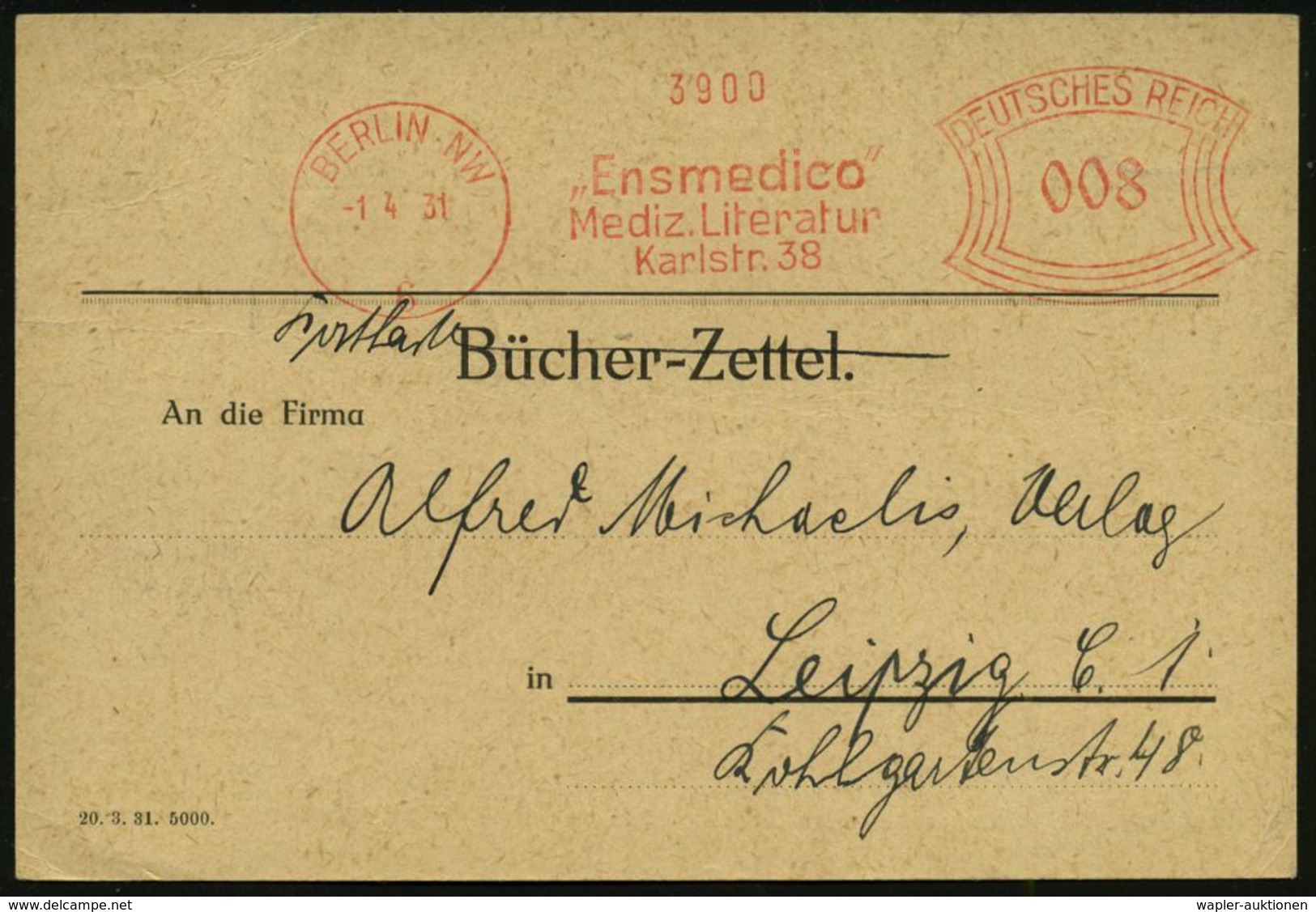 MEDIZIN / GESUNDHEITSWESEN : BERLIN NW/ 6/ "Ensmedico"/ Medizin.Literatur.. 1931 (1.4.) AFS 008 Pf. "Bücherzettel" Als P - Medizin