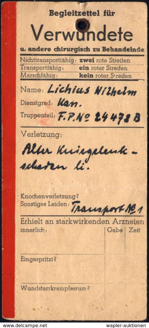 MEDIZIN / GESUNDHEITSWESEN : DEUTSCHES REICH 1941 (ca.) Orig. "Begleitzettel Für Verwundete" Mit Rotem Streifen (= Trans - Medicine