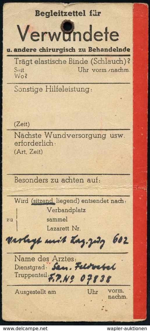 MEDIZIN / GESUNDHEITSWESEN : DEUTSCHES REICH 1941 (ca.) Orig. "Begleitzettel Für Verwundete" Mit Rotem Streifen (= Trans - Medizin