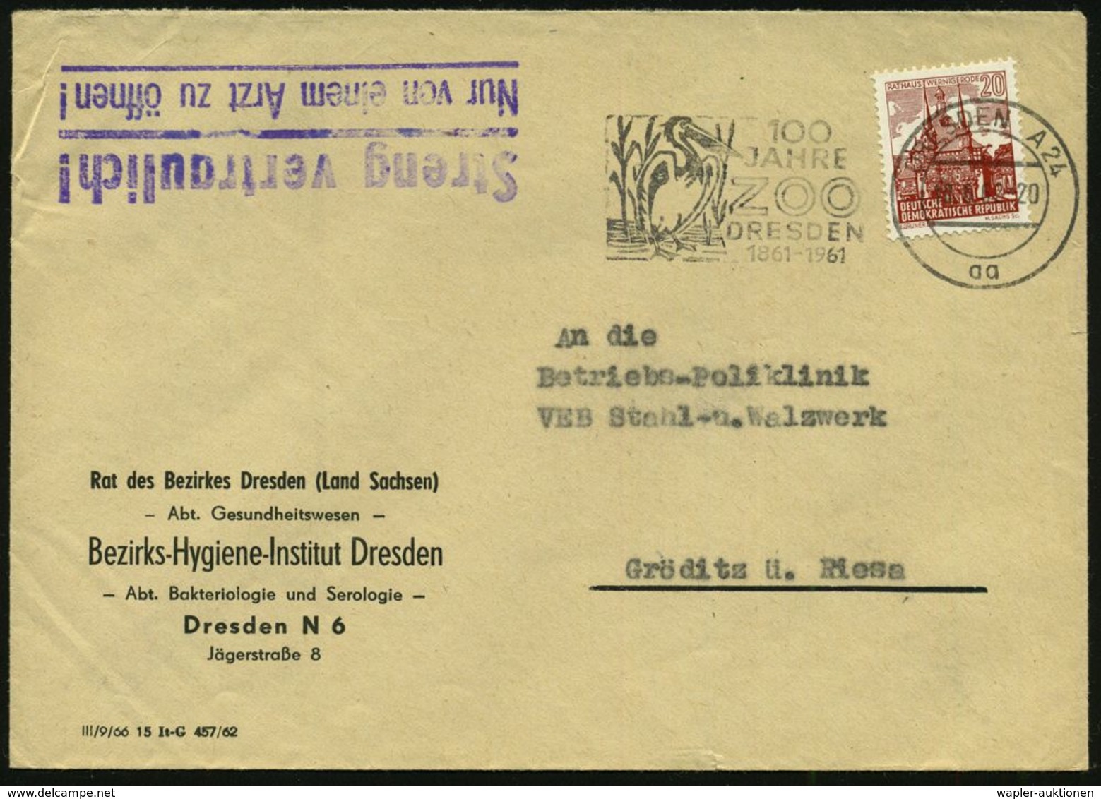 MEDIZINISCHE INSTITUTIONEN & INSTITUTE : DRESDEN A24/ Aa/ 100/ JAHRE/ ZOO 1962 (18.6.) MWSt Auf Dienst-Bf.: Bez.-Hygiene - Medicina