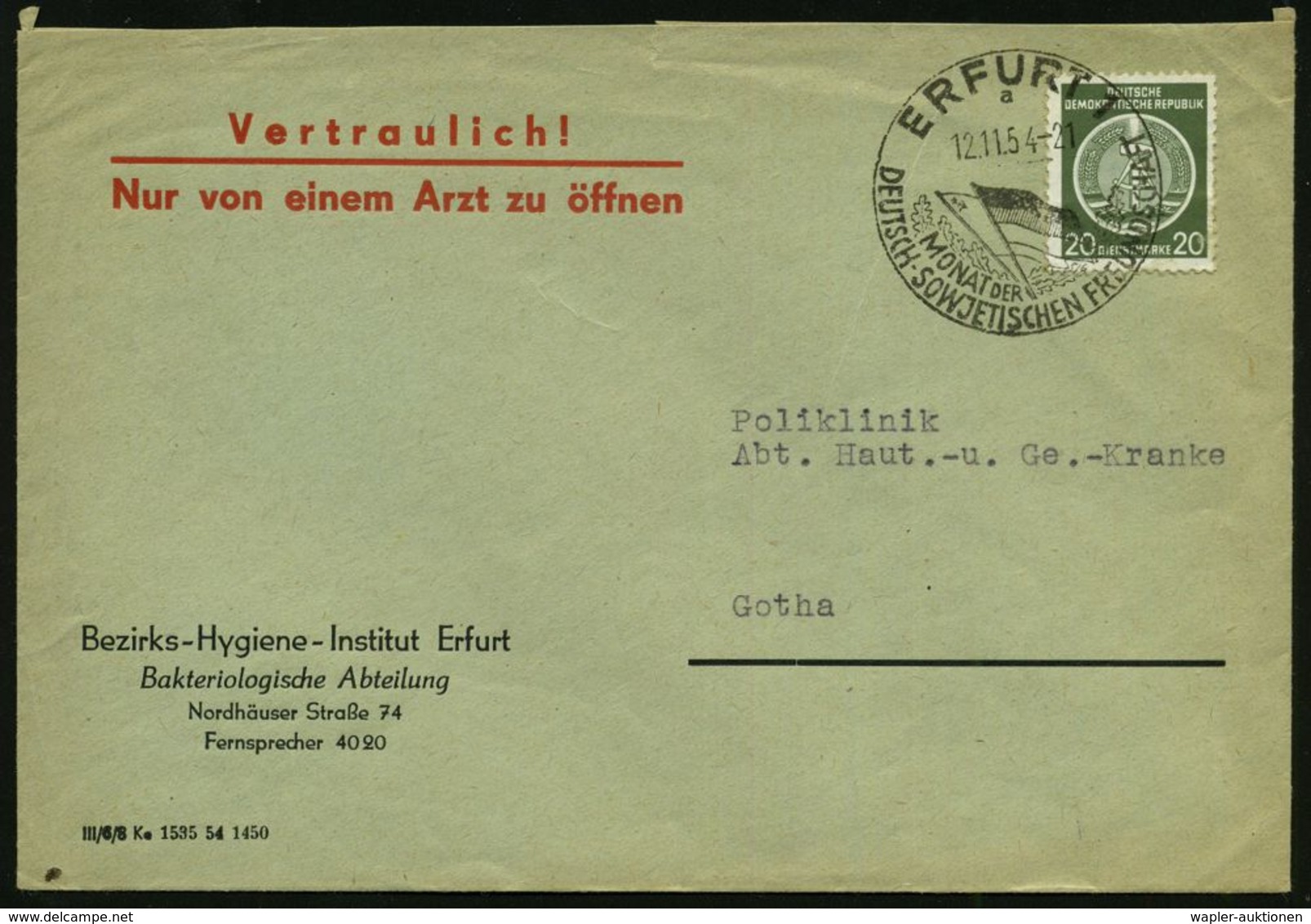 MEDIZINISCHE INSTITUTIONEN & INSTITUTE : ERFURT 1/ A/ MONAT DER/ DEUTSCH-SOWJET.FREUNDSCHAFT 1954 (12.11.) HWSt Auf EF 2 - Medicina