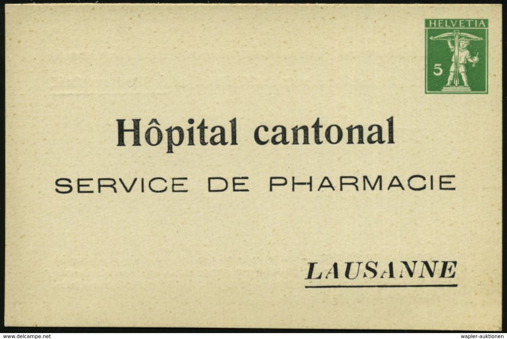 KRANKENHAUS / HOSPITAL : SCHWEIZ 1910 (ca.) PP 5 C. Tellknabe, Grün: Hôpital Cantonal..LAUSANNE (Service De Pharmacie) R - Medicina