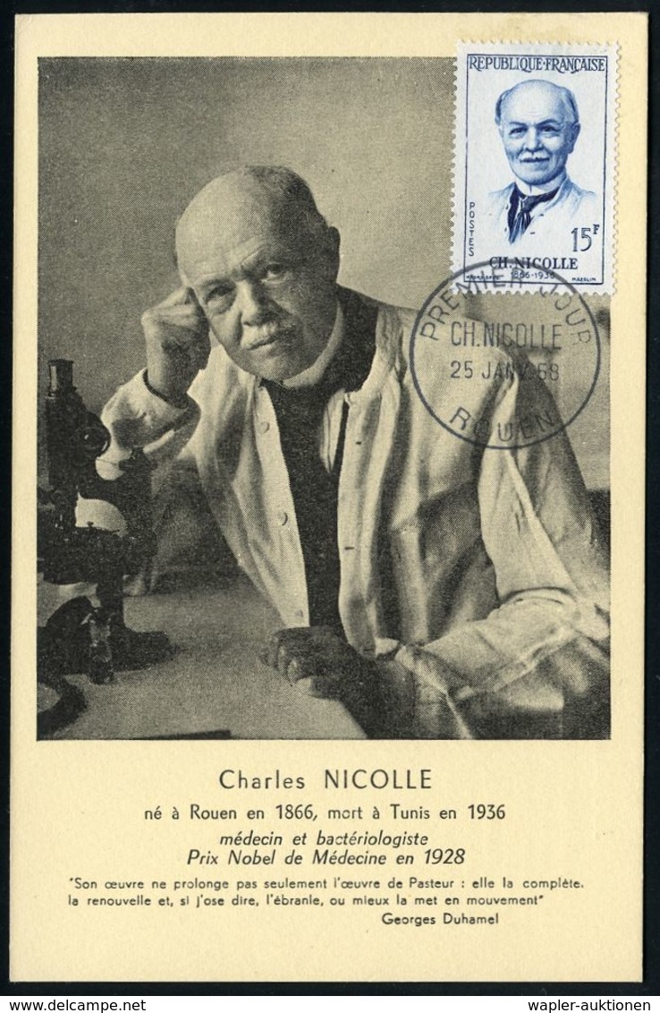 BERÜHMTE MEDIZINER & ÄRZTE : FRANKREICH 1958 (25.1.) 15 F. Charlese Nicolle = Medizin-Nobelpreis 1928 + ET-SSt.: ROUEN , - Medicine