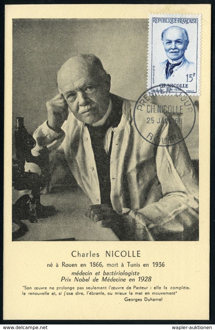 BERÜHMTE MEDIZINER & ÄRZTE : FRANKREICH 1958 (25.1.) 15 F. Charlese Nicolle = Medizin-Nobelpreis 1928 + ET-SSt.: ROUEN , - Médecine