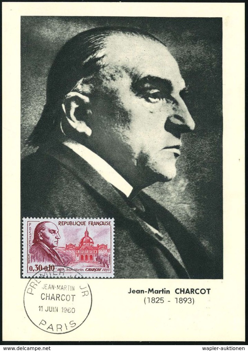 BERÜHMTE MEDIZINER & ÄRZTE : FRANKREICH 1960 (11.6.) 0,30 F. + 0,10 F. J.-M. Charcot, EF = Psychologe, Lehrer Freuds! +  - Médecine