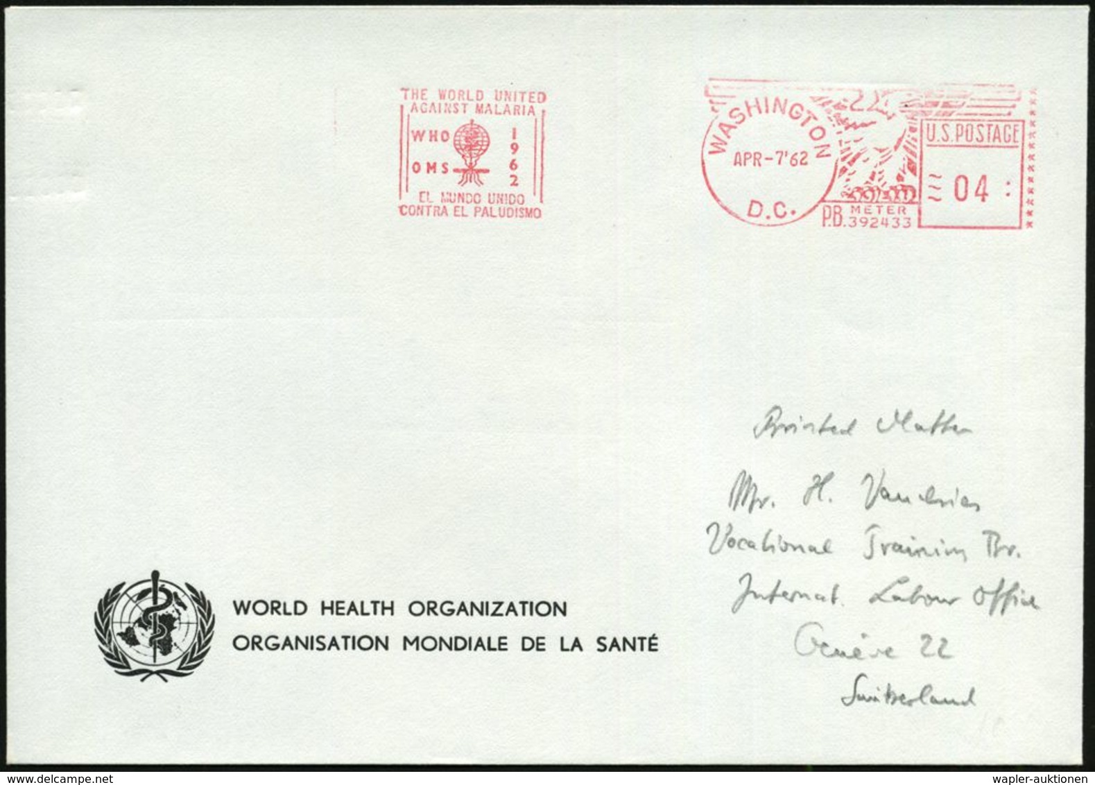 SEUCHEN / EPEDEMIE-BEKÄMPFUNG : U.S.A. 1962 (7.4.) AFS.: WASHINGTON/D.C./PB. METER/392433/THE WORLD UNITED/AGAINST MALAR - Krankheiten