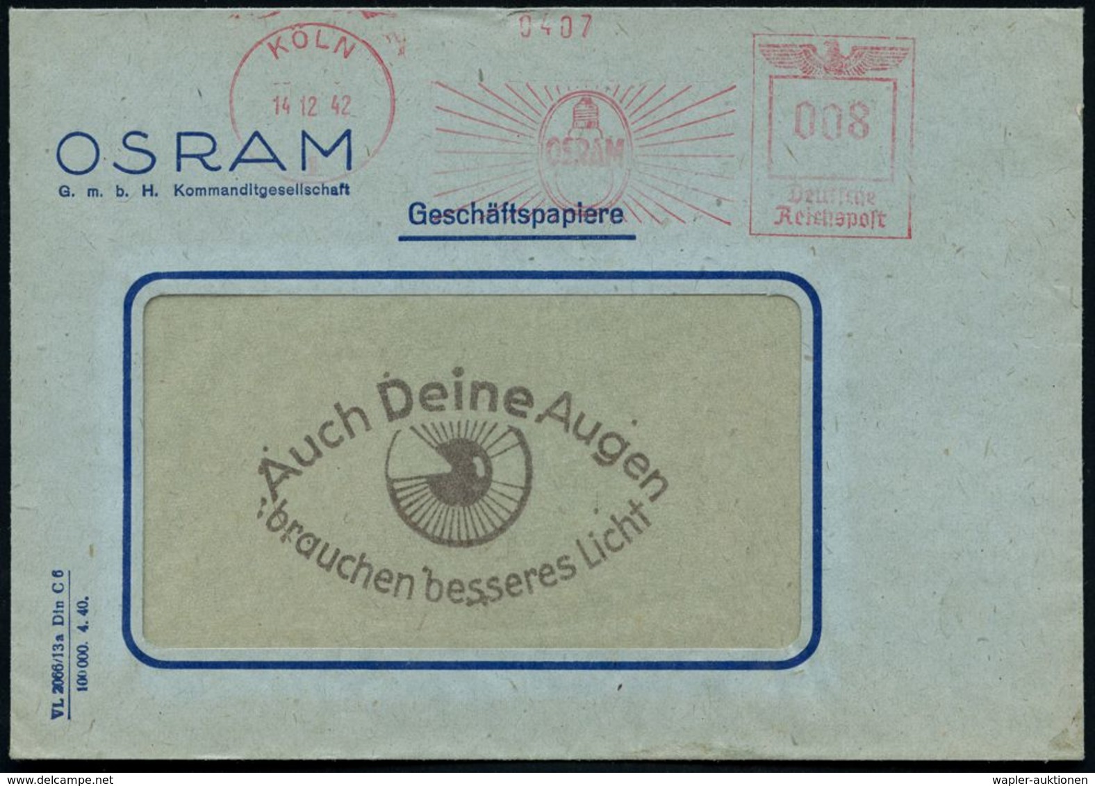 AUGE / OPHTALMOLOGIE / BLINDHEIT : KÖLN/ 1/ OSRAM 1942 (14.12.) AFS = Strahlende Glühbirne Klar Auf Reklame-Bf: Auch Dei - Maladies