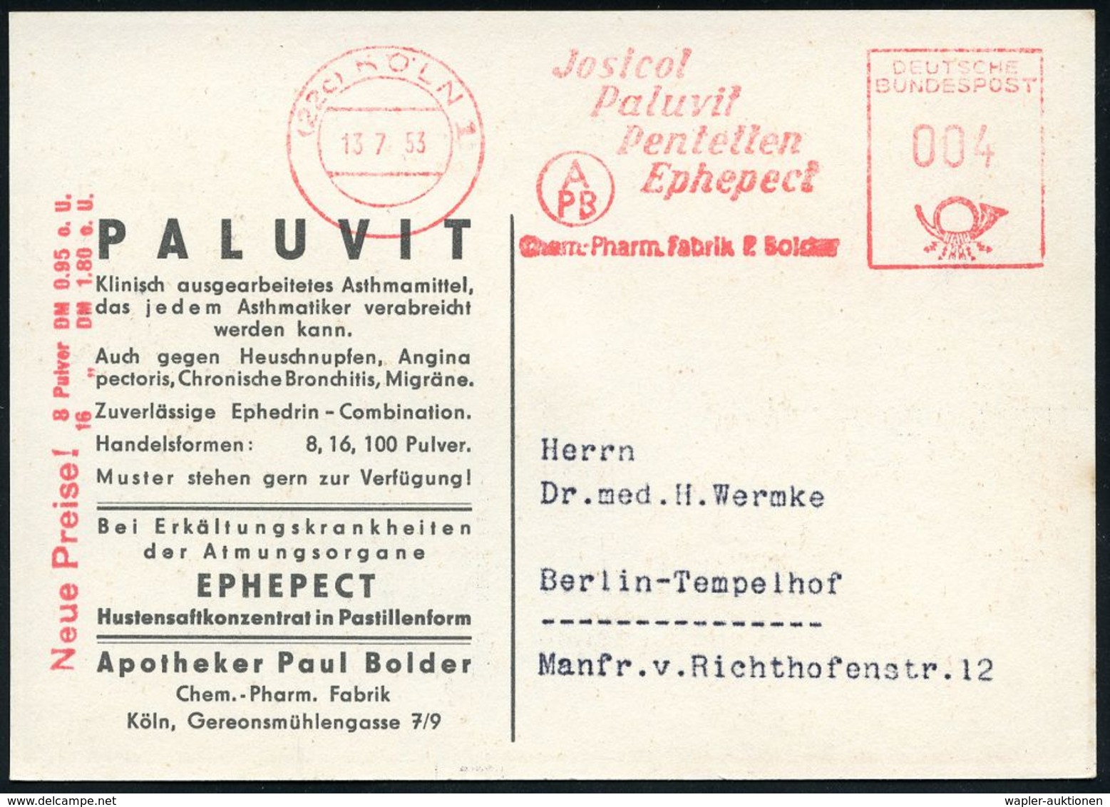 PHARMAZIE / MEDIKAMENTE : (22c) KÖLN 1/ Josicol/ Paluvit/ Pentellen.. 1953 (13.7.) AFS (Monogr.-Logo) Auf Color-Künstler - Pharmacie