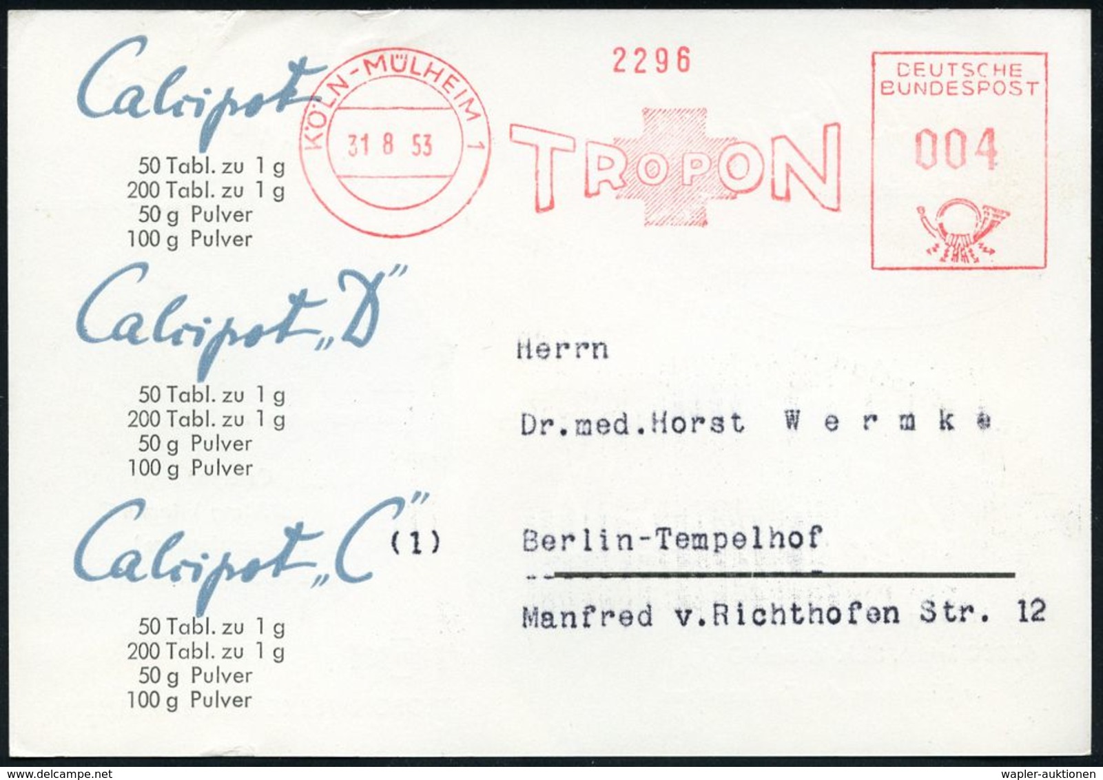 PHARMAZIE / MEDIKAMENTE : KÖLN-MÜLHEIM 1/ TROPON 1953 (31.8.) AFS (Firmen-Logo: Rotes Kreuz) Auf Zweifarbiger Reklame-Kt - Pharmacie