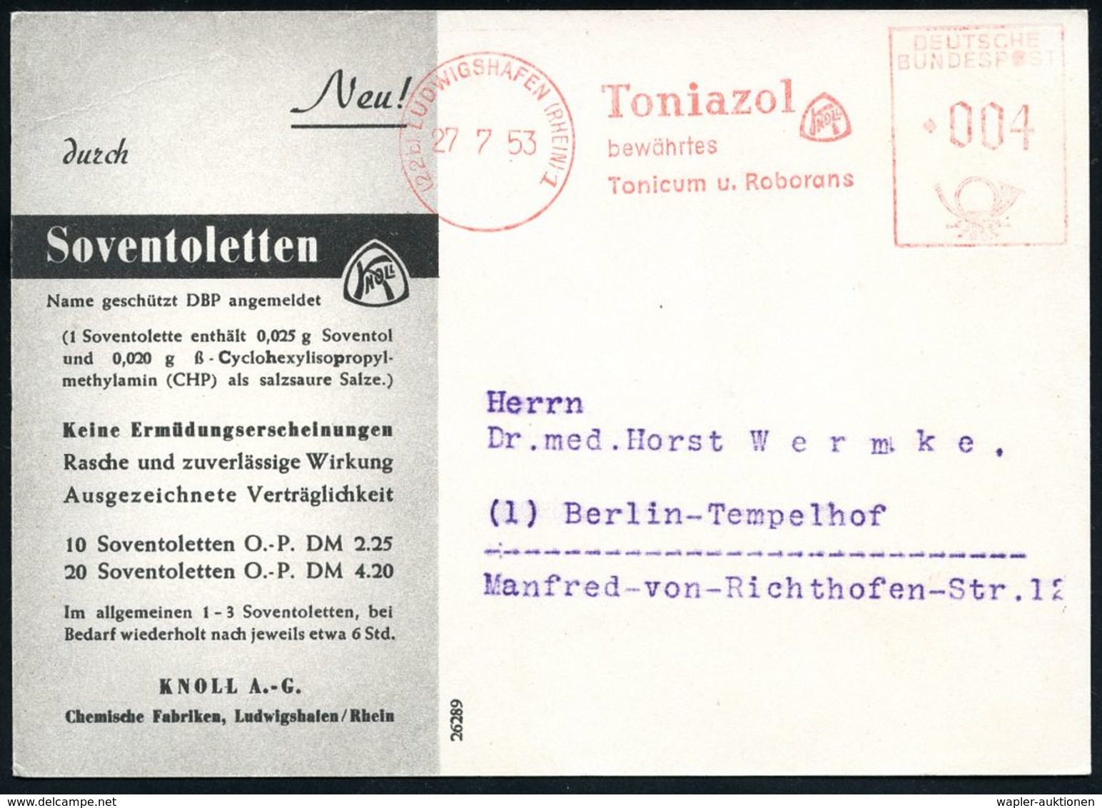 PHARMAZIE / MEDIKAMENTE : (22b) LUDWIGSHAFEN (RHEIN) 1/ Toniazol/ Knoll/ Bewährtes/ Tonicum U.Roborans 1953 (27.7.) AFS  - Pharmacie