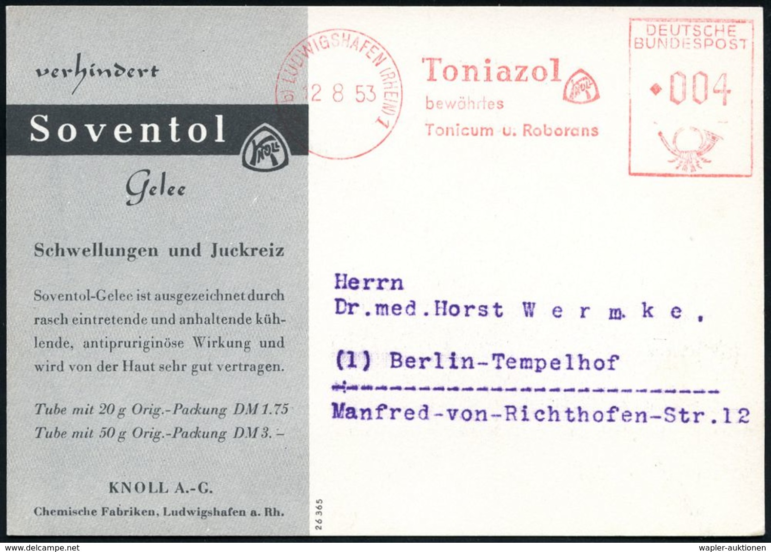 PHARMAZIE / MEDIKAMENTE : (22b) LUDWIGSHAFEN (RHEIN) 1/ Toniazol/ Knoll/ Bewährtes/ Tonicum.. 1953 (2.8.) AFS Auf Color- - Pharmacie