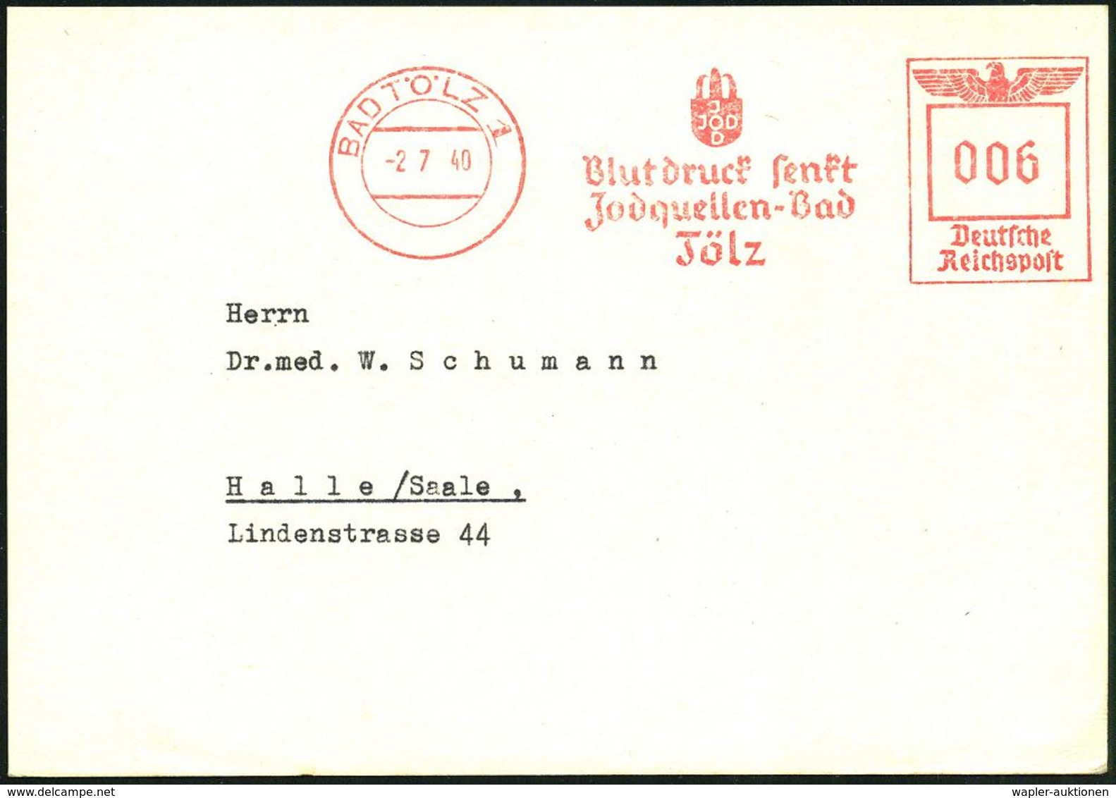 KURORTE / HEILQUELLEN : BAD TÖLZ 1/ Blutdruck Senkt/ Jodquellen-Bad/ Tölz 1940 (2.7.) AFS Klar Auf Inl.-Kt. (Dü.E-5CGo) - Médecine