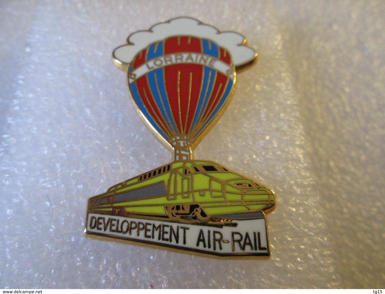 PIN'S    TGV  LORRAINE   DEVELOPPEMENT  AIR  RAIL  MONTGOLFIERE   Zamak  Ballard  Doré Or Fin - TGV