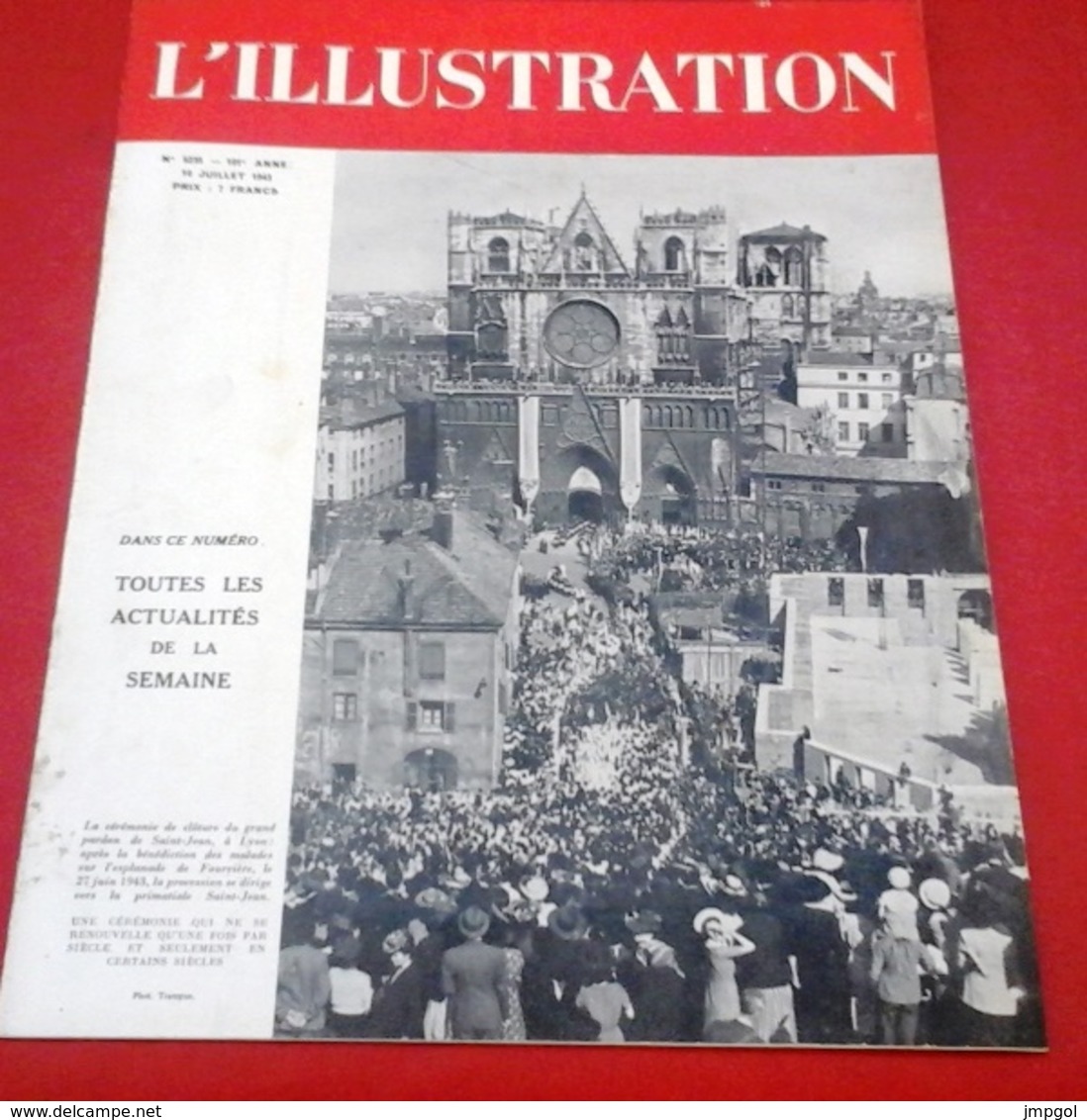 WW2 L'Illustration N°5235 Juillet 1943 Pardon Saint Jean Lyon,Charlotte Corday,Marly Le Roi,Service Civique Rural - L'Illustration