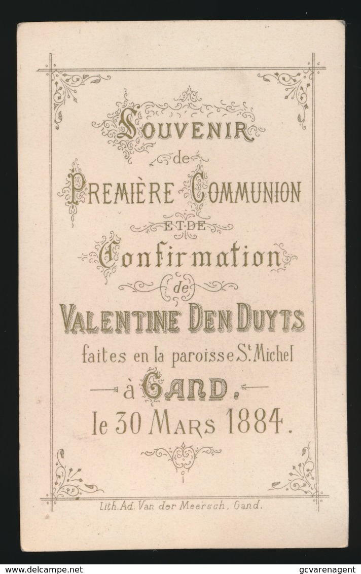 PLECHTIGE EERSTE COMMUNIE  DE VALENTINE DEN DUYTS  ST.MICHEL A GAND 1884   2 SCANS - Images Religieuses