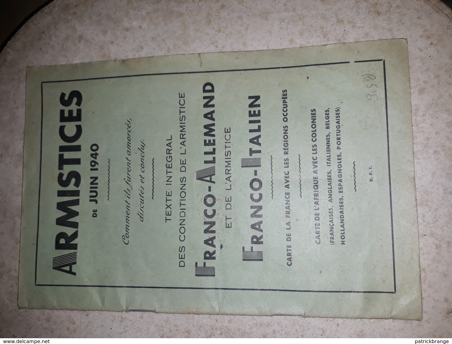 Fascicule Armistice De Juin 1940 Franco Allemand Et Franco Italien Carte Des Régions Occupés - Guerre 1939-45