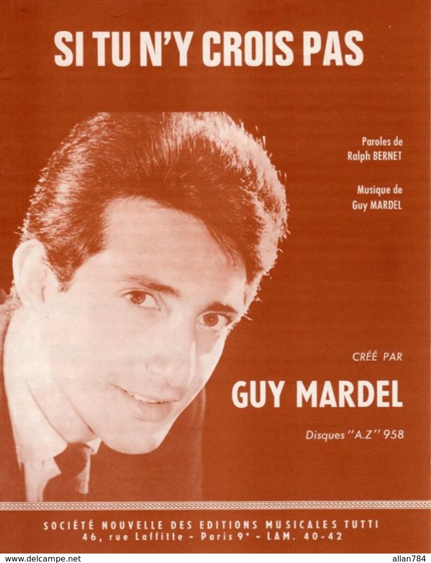 PARTITION GUY MARDEL / RALPH BERNET - SI TU N'Y CROIS PAS - 1964 - EXC ETAT COMME NEUF - - Autres & Non Classés