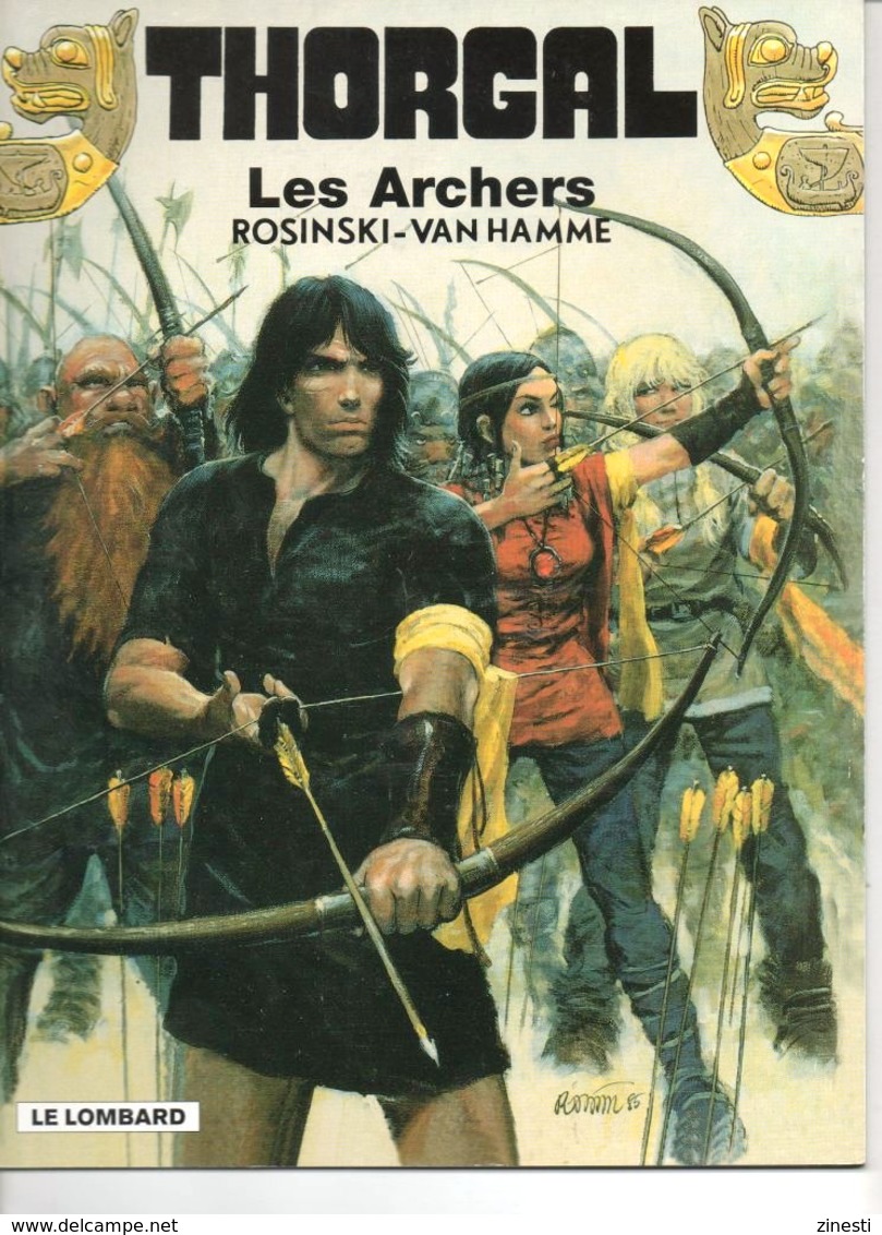 THORGAL / 9. LES ARCHERS / ROSINSKI - VAN HAMME / EDITIONS DU LOMBARD 2001 - Thorgal