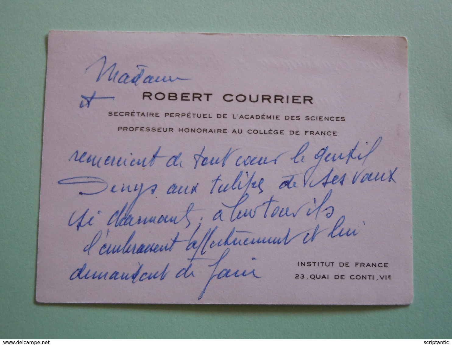 Carte De Visite Autographe ROBERT COURRIER (1895-1986)  De L'Académie Des Sciences - Inventori E Scienziati
