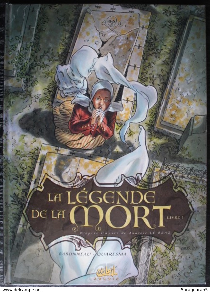 BD LA LEGENDE DE LA MORT - Livre 1 - EO 2007 Soleil Celtic - Editions Originales (langue Française)